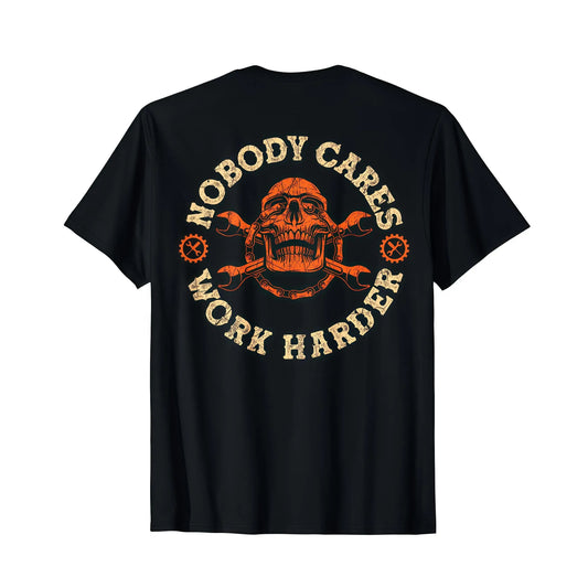 Nobody Cares Work Harder Shirt Skull Wrench Graphic Tee 2025 Gift for Men Garage Mechanic Blue Collar Motivational T-Shirt