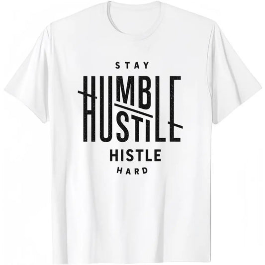 Unisex Motivational "Stay Humble Hustle Hard" T-Shirt, Inspirational Slogan Graphic Tee, Men's Women's Casual Streetwear Top