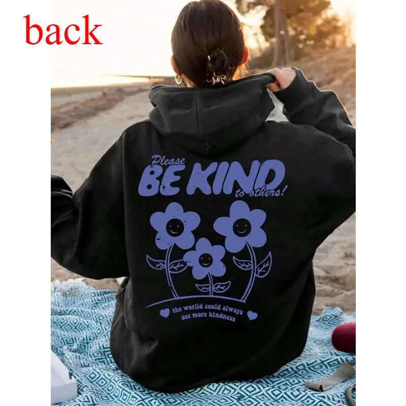Inspirational Hoodie, Be Kind Slogan Pullover, Positive Vibe Graphic Top, Motivational Gift for Her Him, Cute Floral Print