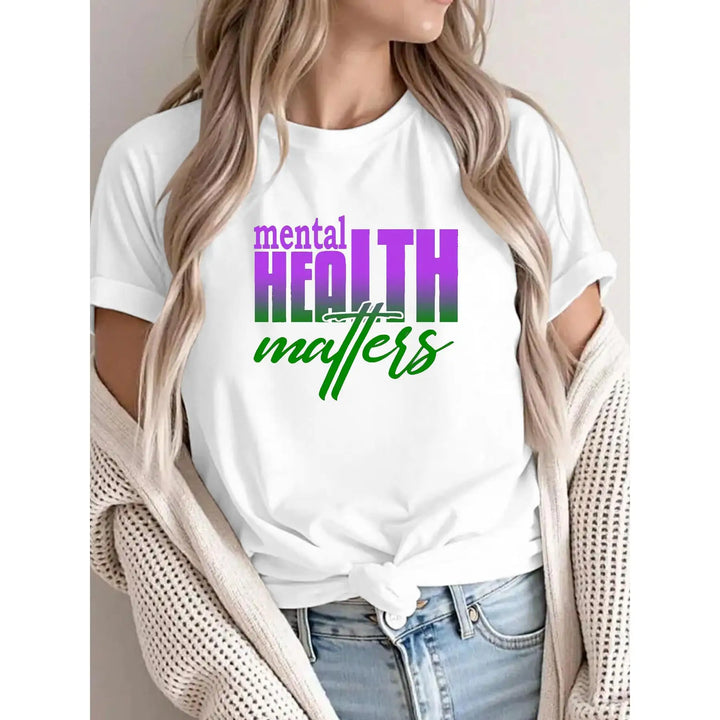 Inspirational T-Shirt, Mental Health Matters Print, Positive Vibe Slogan Tee, Motivational Gift for Her Him, Casual Streetwear