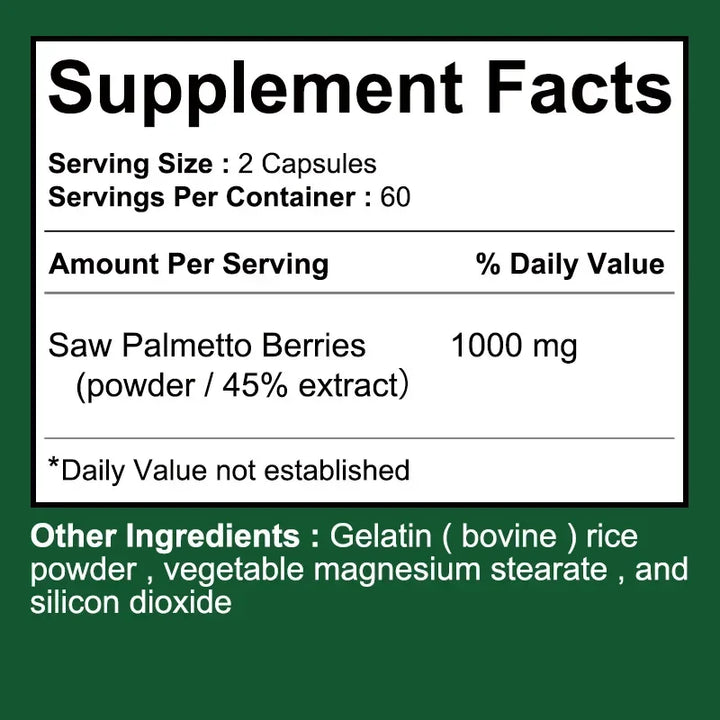 Saw Palmetto - Promotes Hair Growth, Prevents Hair Loss, Reduces Baldness, Supports Healthy Urination Frequency