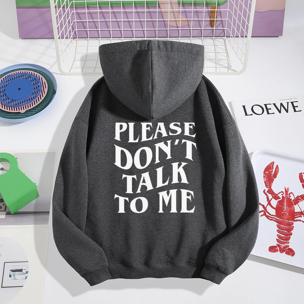 Please Don‘t Talk To Me Letter Printed Sweatshirts Y2K Clothes Graphic Hoodies Woman Oversized Street Fashion Womens Sweater