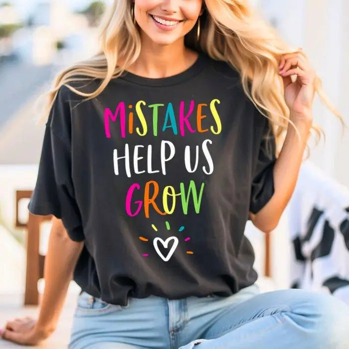 Mistakes Help Us Grow T-Shirt Motivational Graphic Tee Unisex Positive Vibes Apparel Inspirational Gift for Students Teachers