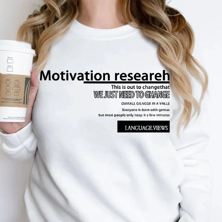 Motivation Text Graphic Sweatshirt Inspirational Quote Design Stylish Casual Loose Long Sleeved Relaxing Streetwear Cloth Tops