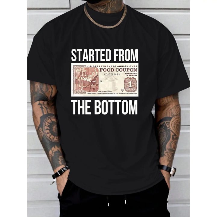 Funny Started from the Bottom T-shirt Humorous Food Coupon Graphic Tee Motivational Hustle Success Top Unisex Men's Gift