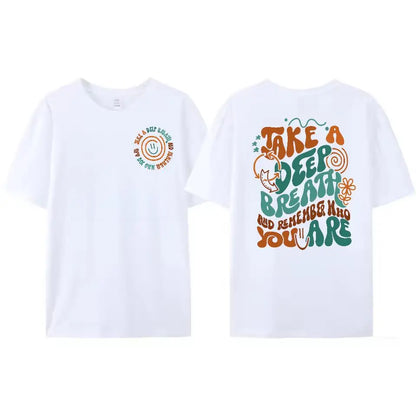 Inspirational T-Shirt, Take A Deep Breath Slogan Tee, Retro Quote Top, Motivational Gift for Her Him, Vintage Streetwear