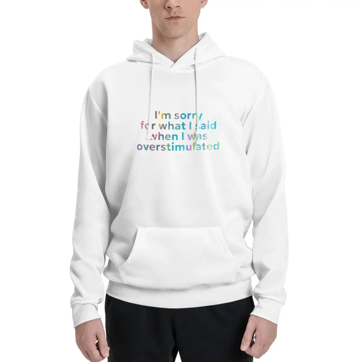 I M Sorry For What I Said When I Was Overstimulated Vintage A Men's Hoodies Sweater